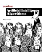 洋書 Artificial Intelligence Algorithms Grokking Artificial Intelligence Algorithms - Rishal Hurbans